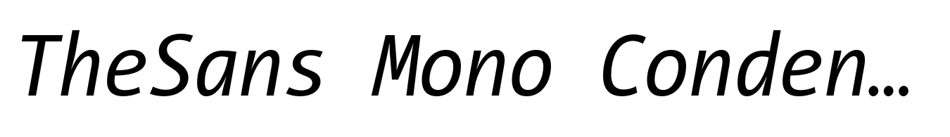 TheSans Mono Condensed Regular Italic
